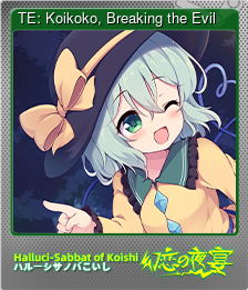 Series 1 - Card 11 of 12 - TE: Koikoko, Breaking the Evil