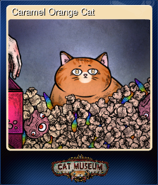 Series 1 - Card 4 of 6 - Caramel Orange Cat