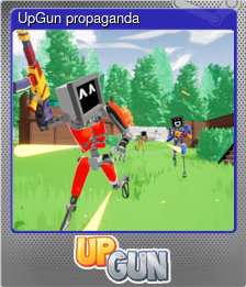 Series 1 - Card 7 of 7 - UpGun propaganda