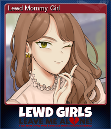 Series 1 - Card 3 of 5 - Lewd Mommy Girl