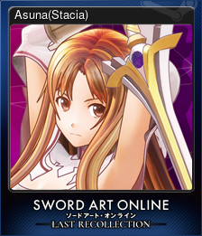 Series 1 - Card 5 of 11 - Asuna(Stacia)