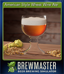 Series 1 - Card 1 of 8 - American Style Wheat Wine Ale