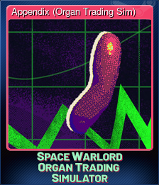 Series 1 - Card 3 of 15 - Appendix (Organ Trading Sim)