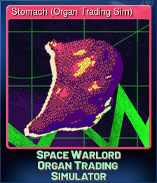 Series 1 - Card 15 of 15 - Stomach (Organ Trading Sim)