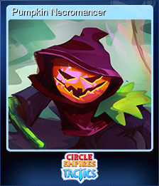 Series 1 - Card 6 of 6 - Pumpkin Necromancer