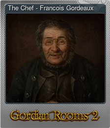 Series 1 - Card 5 of 8 - The Chef - Francois Gordeaux