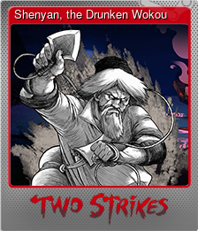 Series 1 - Card 7 of 8 - Shenyan, the Drunken Wokou