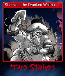 Series 1 - Card 7 of 8 - Shenyan, the Drunken Wokou