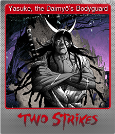 Series 1 - Card 8 of 8 - Yasuke, the Daimyō’s Bodyguard