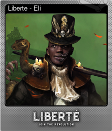 Series 1 - Card 6 of 6 - Liberte - Eli