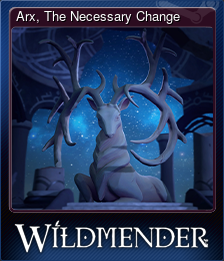 Series 1 - Card 1 of 5 - Arx, The Necessary Change