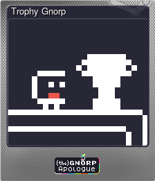 Series 1 - Card 8 of 8 - Trophy Gnorp