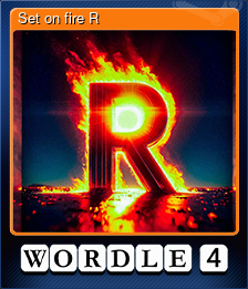 Series 1 - Card 3 of 6 - Set on fire R