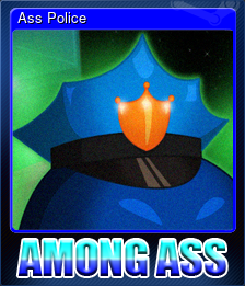 Series 1 - Card 1 of 5 - Ass Police