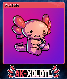 Series 1 - Card 2 of 10 - Axolittle