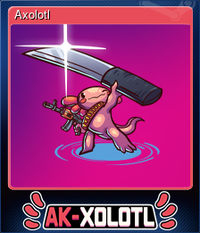 Series 1 - Card 1 of 10 - Axolotl