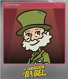 Series 1 - Card 6 of 9 - Goffman