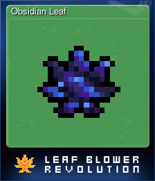 Series 1 - Card 9 of 11 - Obsidian Leaf