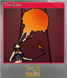 Series 1 - Card 6 of 15 - Fire Eater