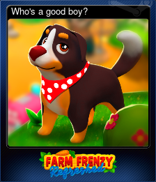 Series 1 - Card 4 of 5 - Who's a good boy?