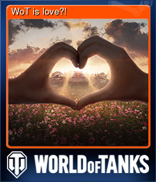 Series 1 - Card 12 of 12 - WoT is love?!