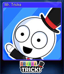 Series 1 - Card 4 of 9 - Mr. Tricks