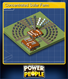 Series 1 - Card 7 of 8 - Concentrated Solar Farm