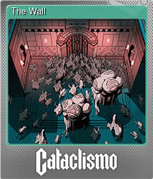 Series 1 - Card 9 of 9 - The Wall