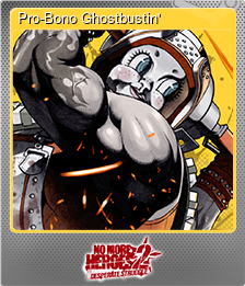 Series 1 - Card 6 of 7 - Pro-Bono Ghostbustin'