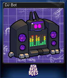 Series 1 - Card 10 of 15 - DJ Bot