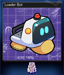 Series 1 - Card 3 of 15 - Loader Bot