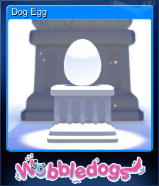 Series 1 - Card 7 of 7 - Dog Egg