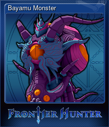 Series 1 - Card 11 of 15 - Bayamu Monster