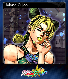 Series 1 - Card 6 of 9 - Jolyne Cujoh