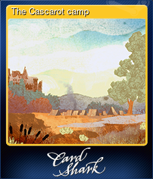 Series 1 - Card 3 of 13 - The Cascarot camp