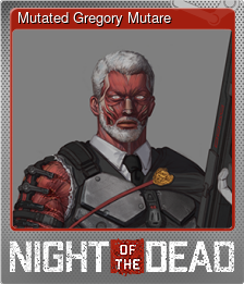 Series 1 - Card 10 of 12 - Mutated Gregory Mutare
