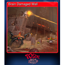 Brain Damaged Wall
