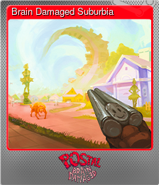 Series 1 - Card 1 of 6 - Brain Damaged Suburbia