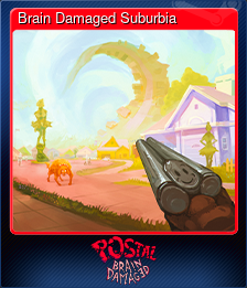Series 1 - Card 1 of 6 - Brain Damaged Suburbia
