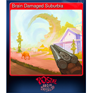 Brain Damaged Suburbia