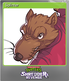 Series 1 - Card 6 of 6 - Splinter