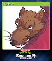 Series 1 - Card 6 of 6 - Splinter