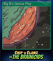 Series 1 - Card 15 of 15 - Big B’s Genius Ploy