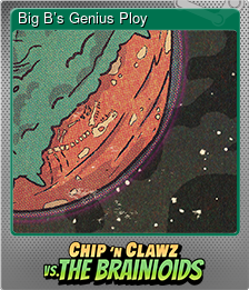 Series 1 - Card 15 of 15 - Big B’s Genius Ploy