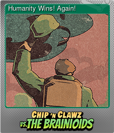Series 1 - Card 14 of 15 - Humanity Wins! Again!