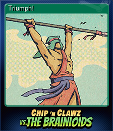 Series 1 - Card 4 of 15 - Triumph!