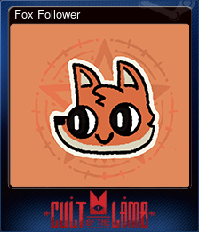 Series 1 - Card 9 of 14 - Fox Follower