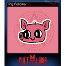 Pig Follower