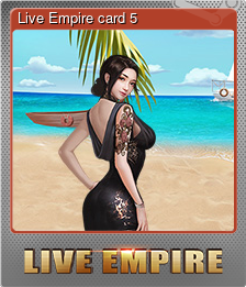 Series 1 - Card 5 of 5 - Live Empire card 5