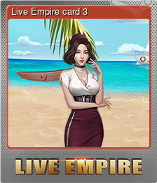 Series 1 - Card 3 of 5 - Live Empire card 3